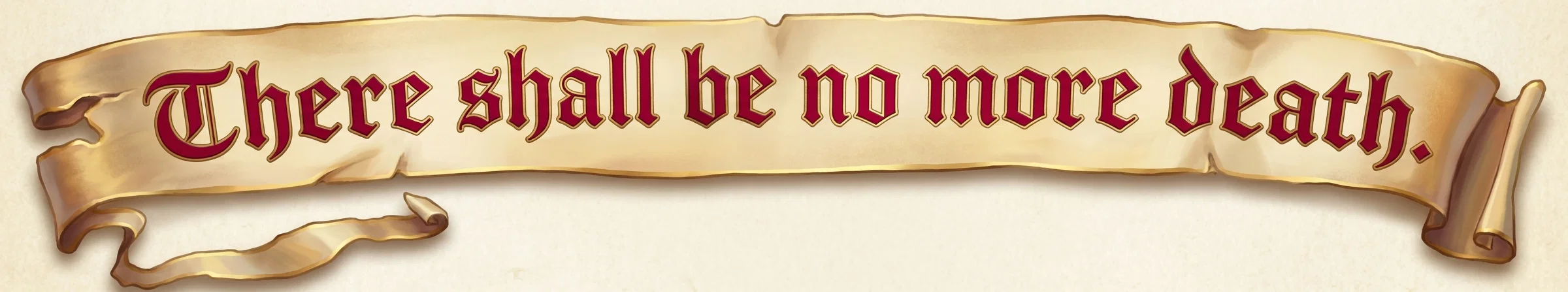 There shall be no more death.
